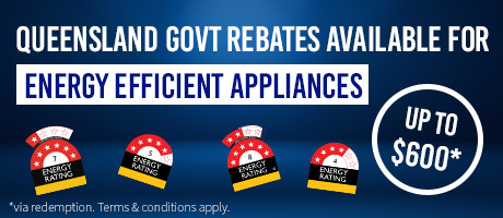 Claim the Queensland Home Appliance Government Rebate